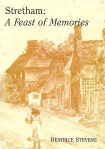 Stretham - A Feast of Memories by Beatrice Stevens